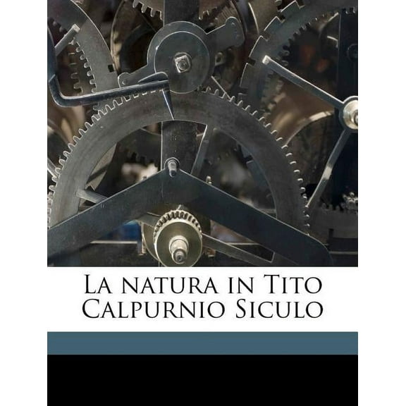La Natura in Tito Calpurnio Siculo Paperback