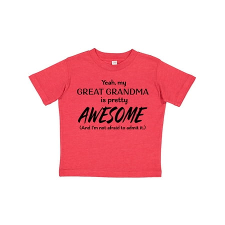 

Inktastic Yeah My Great Grandma Is Pretty Awesome Gift Toddler Boy or Toddler Girl T-Shirt