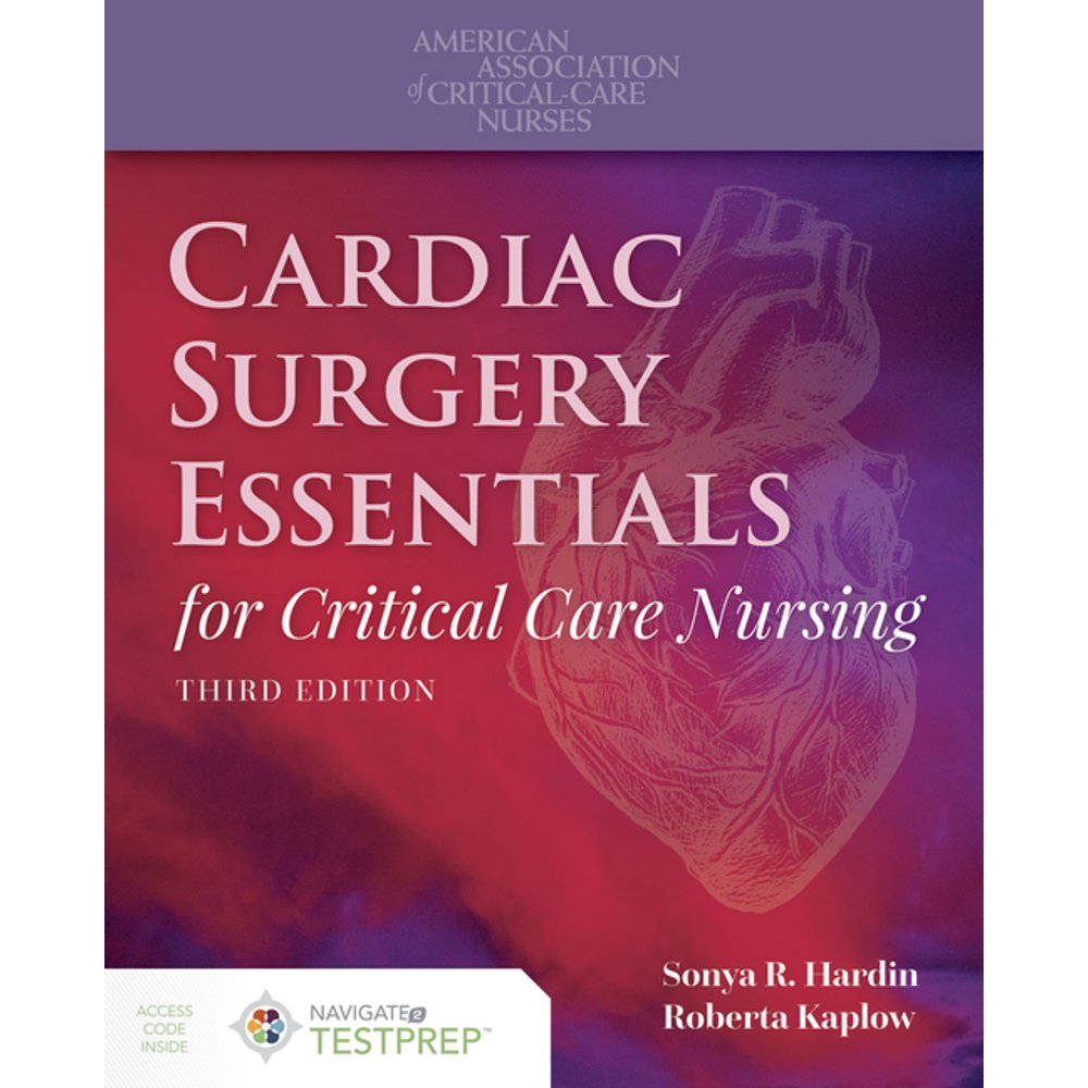 Cardiac Surgery Essentials for Critical Care Nursing (Edition 3