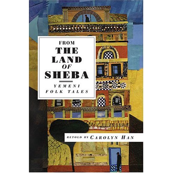 From the Land of Sheba: Yemeni Folk Tales