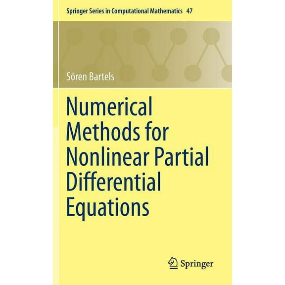 Springer Computational Mathematics Numerical Methods for Nonlinear Partial Differential Equations, Book 47, (Hardcover)