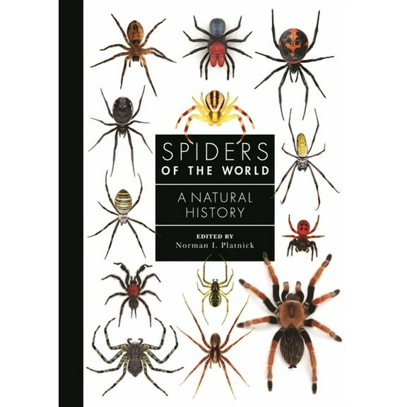 Guide to Every Family Spiders of the World: A Natural History, Book 2, (Hardcover)