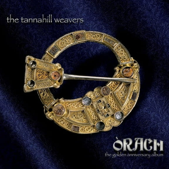 Tannahill Weavers - Orach (The Golden Anniversary Album) - Music & Performance - CD