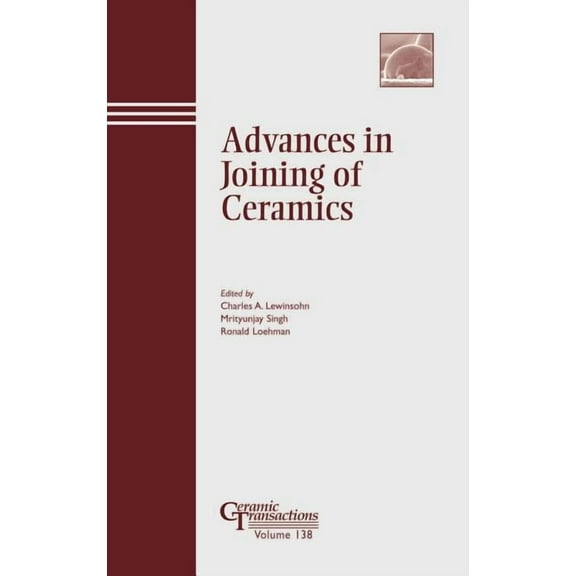 Ceramic Transactions Advances in Joining of Ceramics, Book 138, (Hardcover)