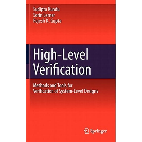 Pre-Owned High-Level Verification: Methods and Tools for Verification of System-Level Designs (Hardcover)