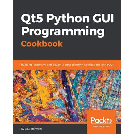 Qt5 Python GUI Programming Cookbook - eBook