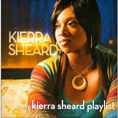 My Kierra Sheard Playlist (Kierra Sheard Sunday Best)