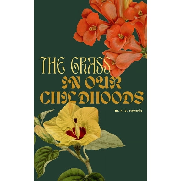 The grass in our childhoods, (Paperback)