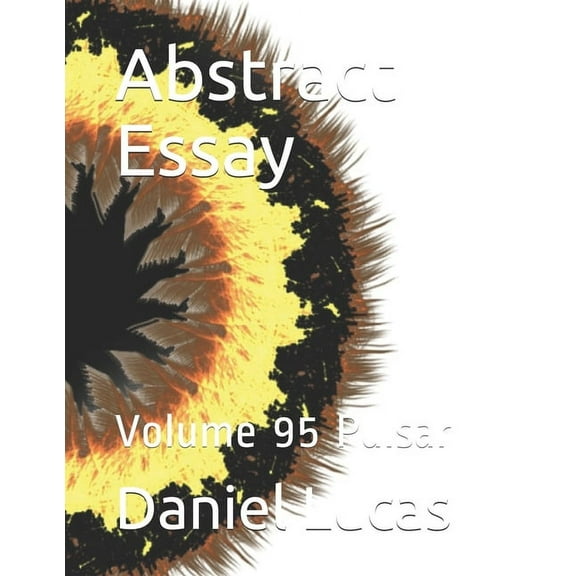 Abstract Painting: Abstract Essay : Volume 95 Pulsar (Series #95) (Paperback)
