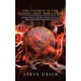 thumbnail image 2 of The Church in the Coming Great Tribulation: A Biblical Defense of the Post-Tribulational Rapture and (Hardcover) by Steve Urick, 2 of 2
