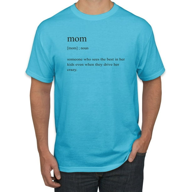Mom Definition Funny Mother's Day Wife Girlfriend Gift | Mens Pop Culture Graphic T-Shirt, Light Turquoise, Small Mom Definition Funny Mother's Day Wife Girlfriend Gift | Mens Pop Culture Graphic T-Shirt, Light Turquoise, Small