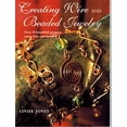 thumbnail image 1 of Pre-Owned Creating Wire and Beaded Jewelry: Over 35 beautiful projects using wire and beads, 9781581806328, 1581806329, Paperback,, 1 of 1