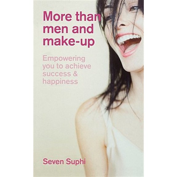 Pre-Owned More Than Men and Make-Up: Empowering You to Achieve Success and Happiness (Paperback)
