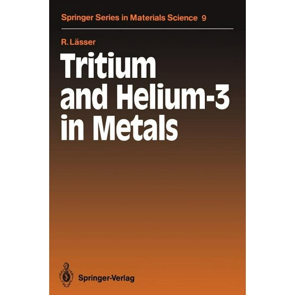 Springer Materials Science Tritium and Helium-3 in Metals, Book 9, (Paperback)