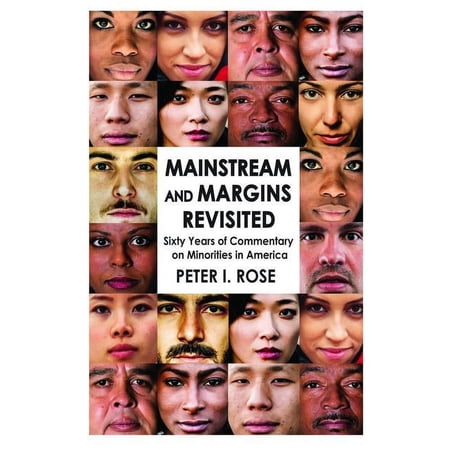 Mainstream and Margins Revisited: Sixty Years of Commentary on Minorities in America (Hardcover)