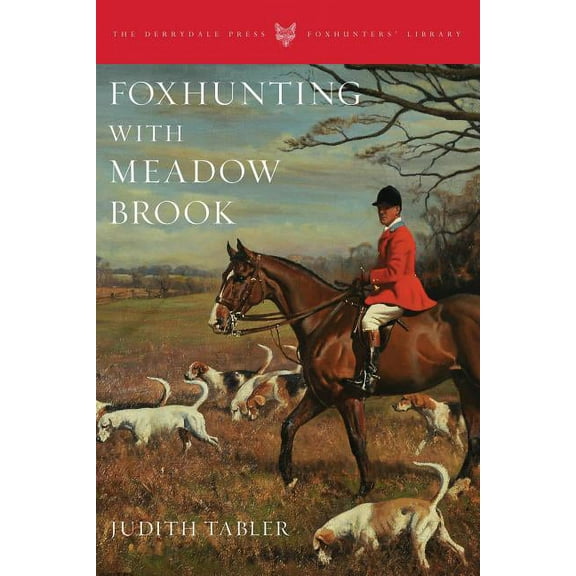 Foxhunting with Meadow Brook (Hardcover)