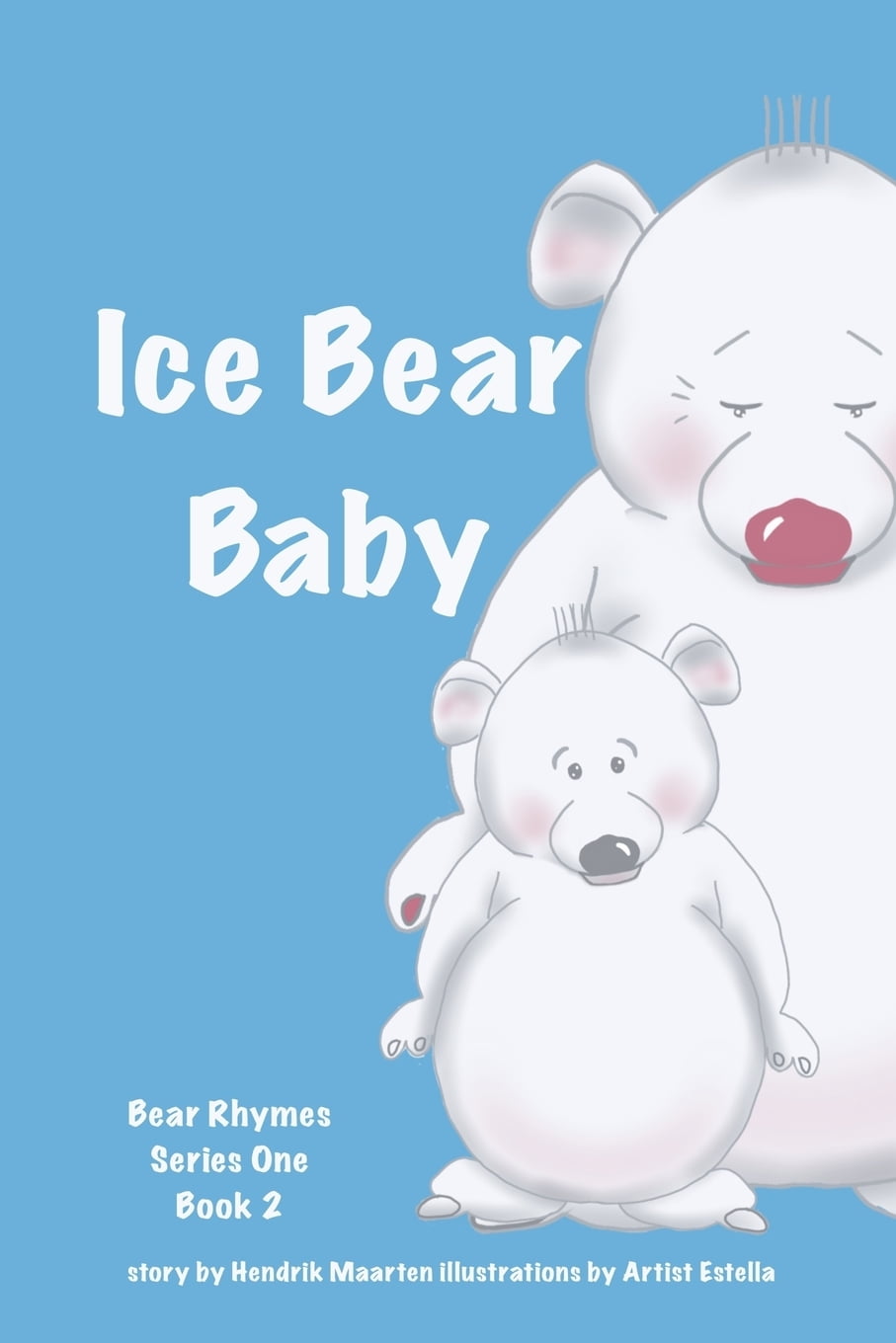 Bear Rhymes Bear Rhymes Ice Bear Baby (Series 2) (Paperback)