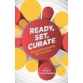 thumbnail image 1 of Ready, Set, Curate: 8 Learning Experts Tell You How, 1 of 1