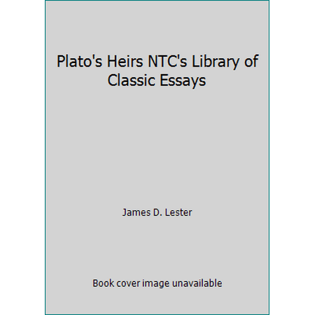 Plato's Heirs NTC's Library of Classic Essays [Paperback - Used]