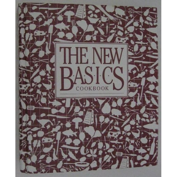 Pre-Owned The New Basics Cookbook (Hardcover) 0894803921 9780894803925