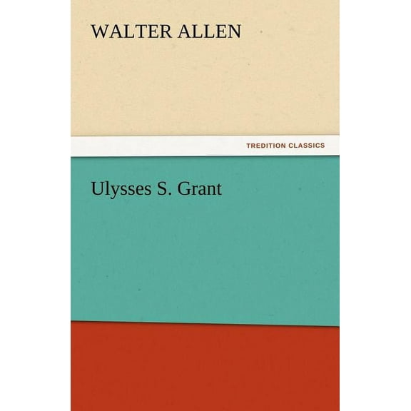 Ulysses S. Grant (Paperback)