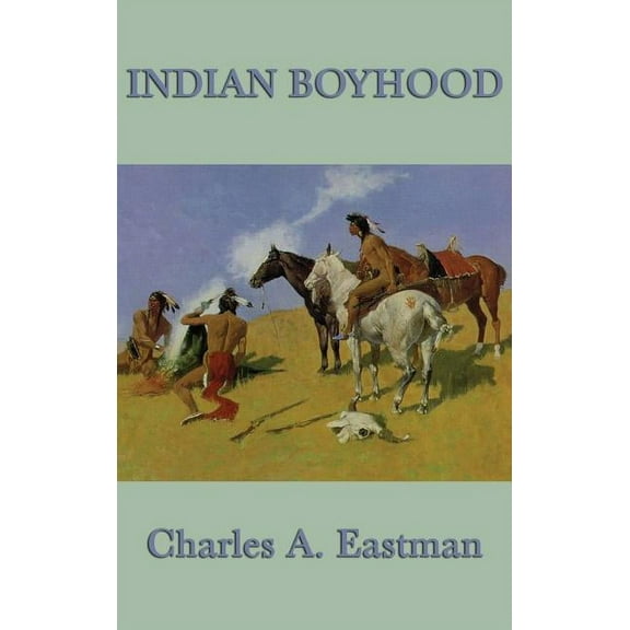 Indian Boyhood (Hardcover)
