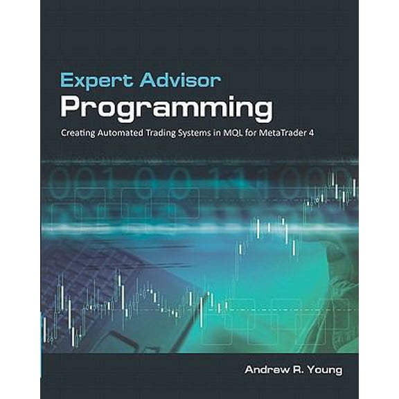 Pre-Owned Expert Advisor Programming: Creating Automated Trading Systems in MQL for MetaTrader 4 (Volume 1) (Paperback) 0982645902 9780982645901