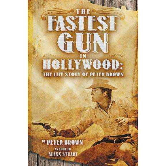 The Fastest Gun in Hollywood (Paperback)