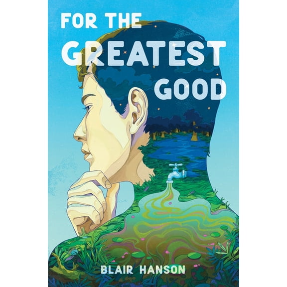 For the Greatest Good, (Hardcover)