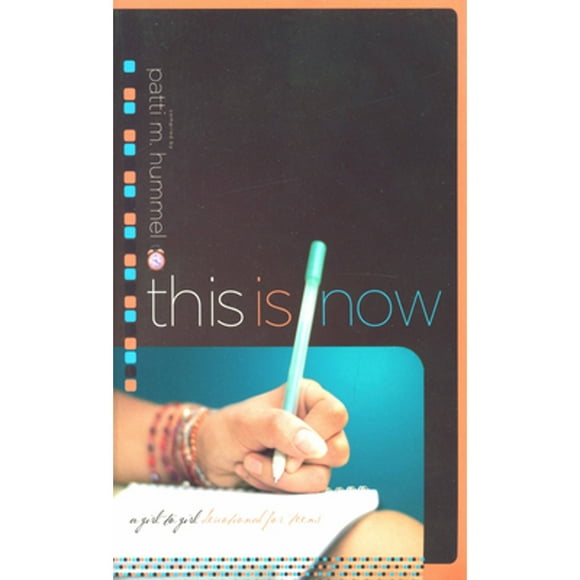 Pre-Owned This Is Now: A Girl-To-Girl Devotional for Teens (Paperback 9781590526057) by Patti M Hummel