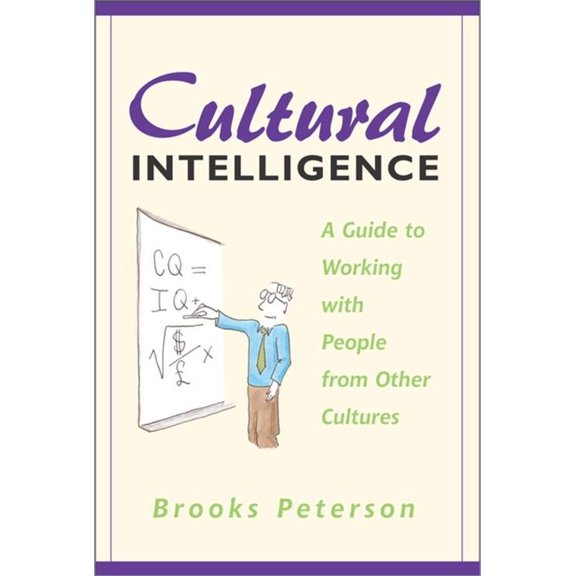 Cultural Intelligence: A Guide to Working with People from Other Cultures, 9781931930000, 1931930007, Paperback, First Edition edition