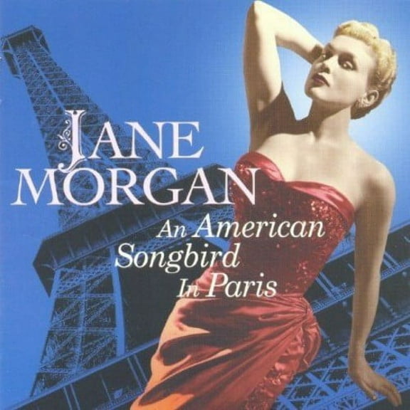 Jane Morgan - An American Songbird in Paris - Opera / Vocal - CD