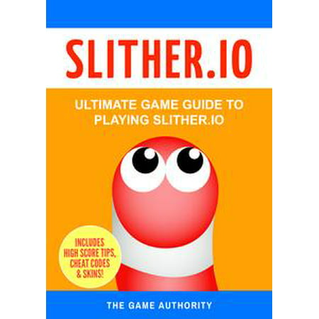 Slither.io - eBook (Best Slither Io Score)