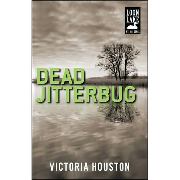 A Loon Lake Mystery: Dead Jitterbug (Series #6) (Paperback)