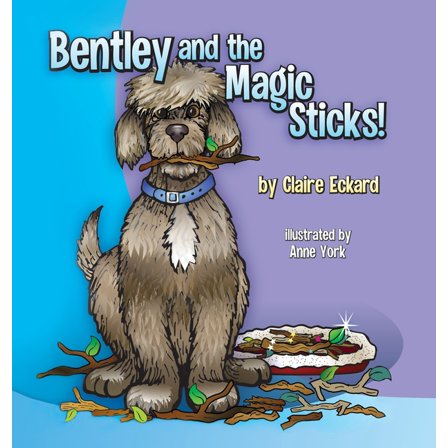Bentley and the Magic Sticks, (Hardcover)