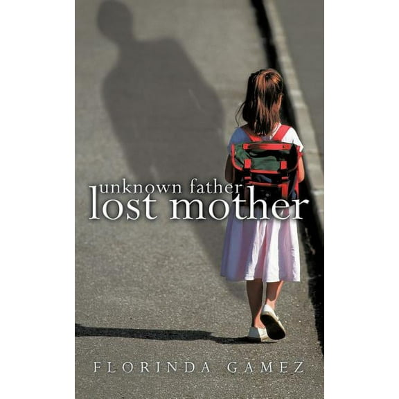 Unknown Father Lost Mother