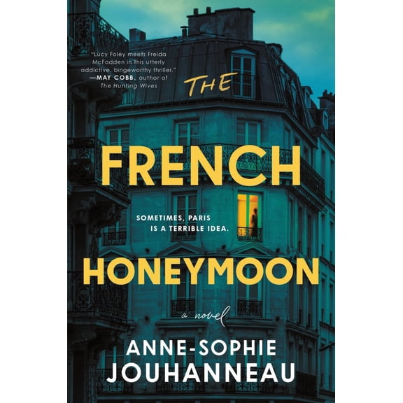 The French Honeymoon: A Novel (Paperback)