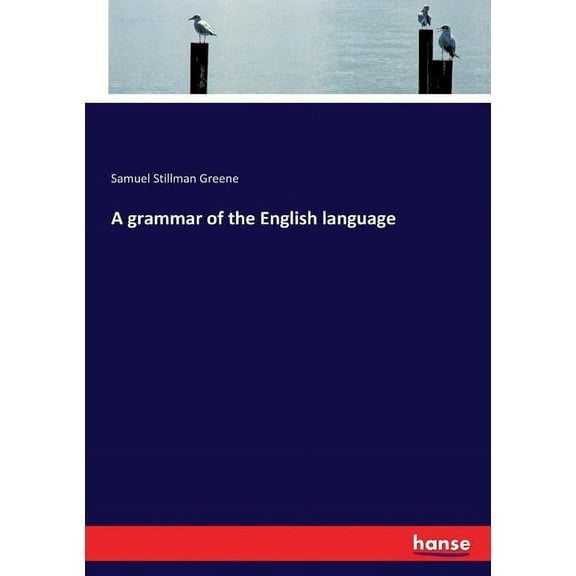 A grammar of the English language, (Paperback)