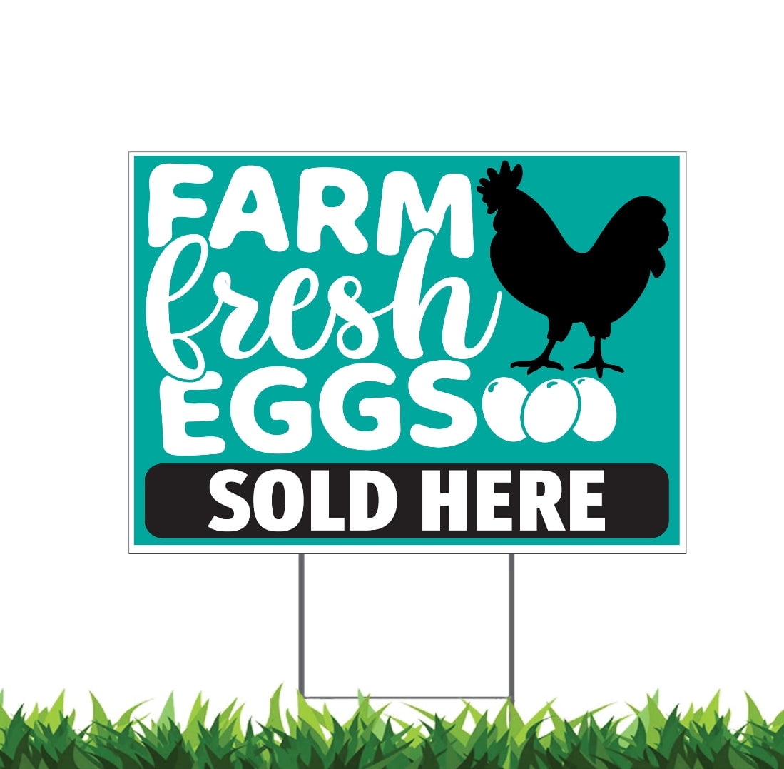 Farm Fresh Eggs Sold Here Yard Sign, 18x12, 24x18, 36x24, HStake