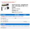 thumbnail image 2 of Electric Fuel Pump - Compatible with 1991 - 1994 Dodge Colt FWD 1.5L 4-Cylinder 1992 1993, 2 of 2