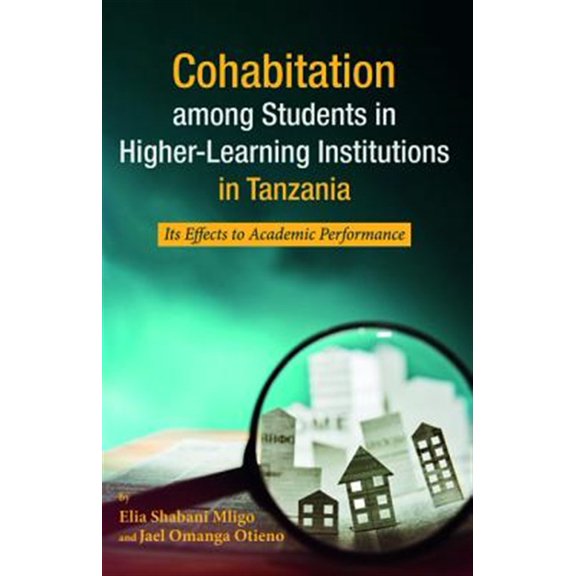 Pre-Owned Cohabitation among Students in Higher-Learning Institutions in Tanzania (Paperback)