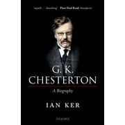 G. K. Chesterton: A Biography (Paperback)