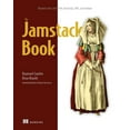 thumbnail image 1 of Pre-Owned The Jamstack Book: Beyond Static Sites with Javascript, Apis, and Markup (Paperback) 1617298883 9781617298882, 1 of 1