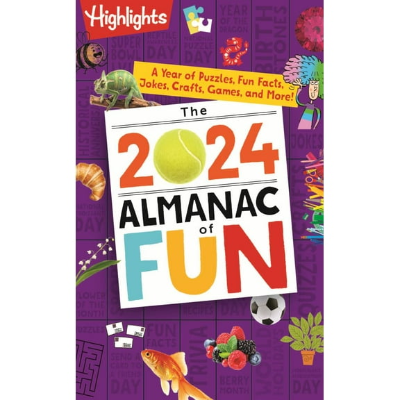 HIGHLIGHTS: The 2024 Almanac of Fun: A Year of Puzzles, Fun Facts, Jokes, Crafts, Games, and More! (Paperback)