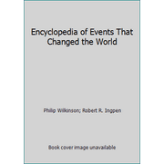 Encyclopedia of Events That Changed the World [Hardcover - Used]