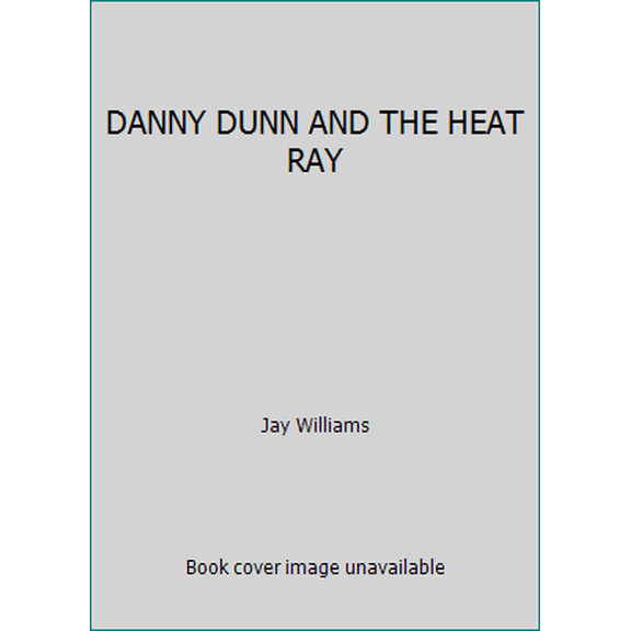 Pre-Owned DANNY DUNN AND THE HEAT RAY (Unknown) 0671299697 9780671299699