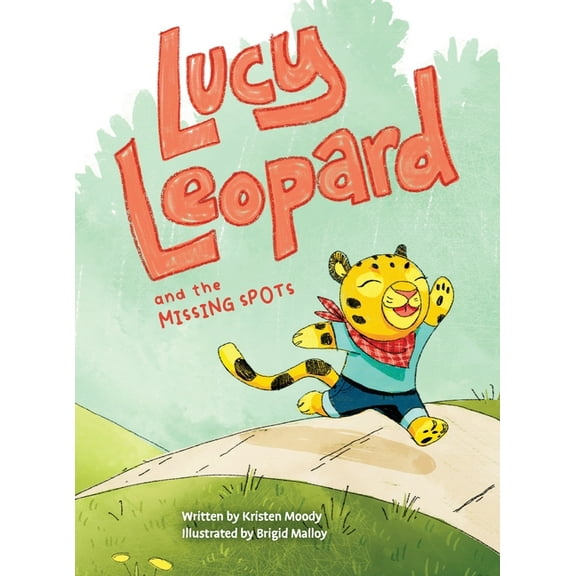 Lucy Leopard and the Missing Spots: A book to introduce critical thinking and determination, (Hardcover)