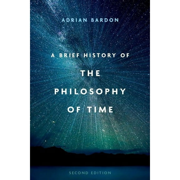 A Brief History of the Philosophy of Time, (Paperback)