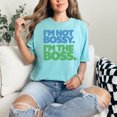 thumbnail image 2 of Confident Statement I'm Not Bossy. I'm The Boss., Chalky Mint Comfort Colors T-Shirt, Medium, 2 of 3