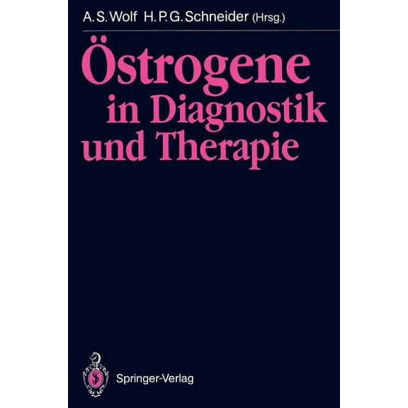 Ãstrogene in Diagnostik Und Therapie, (Paperback)